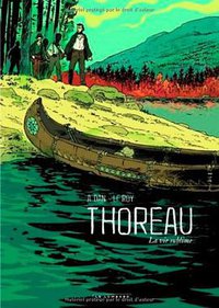 Thoreau : La Vie sublime (Le Lombard 2012)