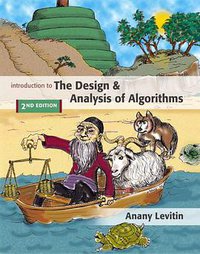 Introduction to the Design and Analysis of Algorithms (Addison Wesley 2006)