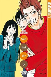 Nah bei dir - Kimi ni Todoke 05 (Tokyopop 2011)