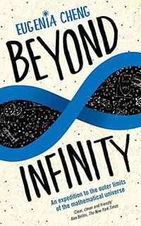 Beyond Infinity (Profile Books 2017)