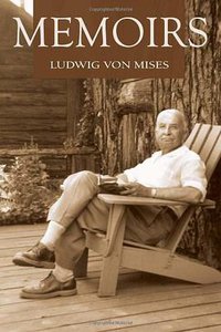 Memoirs (Ludwig von Mises Institute 2009)