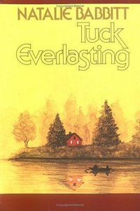 Tuck Everlasting (Farrar, Straus and Giroux (BYR) 1985)