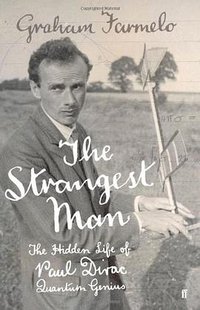 The Strangest Man (Faber and Faber 2009)