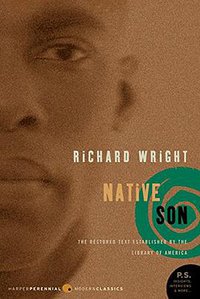 Native Son (Harper Perennial Modern Classics 2005)