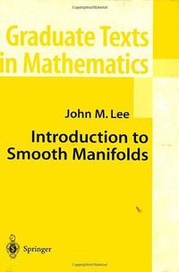 Introduction to Smooth Manifolds (Springer 2002)