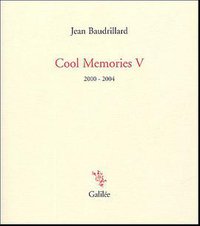 Cool Memories (Editions Galilée 2005)