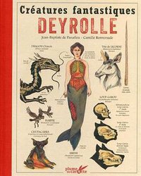 Créatures fantastiques - Deyrolle (Plume de carotte 2017)