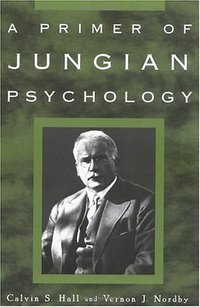 A Primer of Jungian Psychology (Plume 1999)