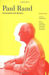 Paul Rand (Princeton Architectural Press 2008)