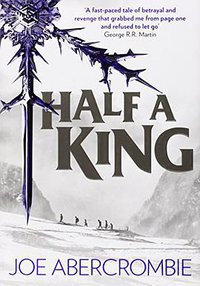 Half a King (Harper Voyager 2014)