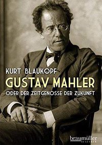 Gustav Mahler (Braumüller Verlag 2011)
