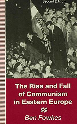 The Rise and Fall of Communism in Eastern Europe