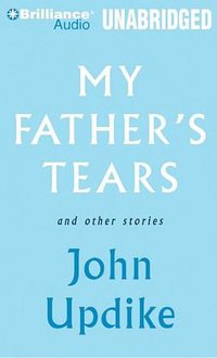 My Father's Tears and Other Stories 