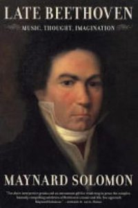 Late Beethoven (University of California Press 2004)