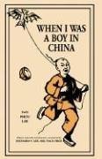 When I Was A Boy In China (Xlibris Corporation 2004)