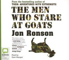 The Men Who Stare at Goats (Bolinda Publishing 2006)