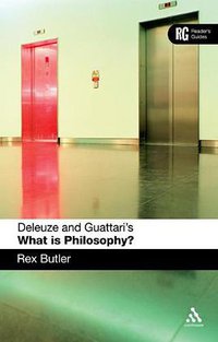 Deleuze and Guattari's What is Philosophy? (Bloomsbury Academic 2015)
