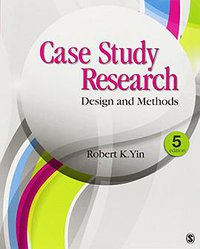 Case Study Research (SAGE Publications, Inc 2013)