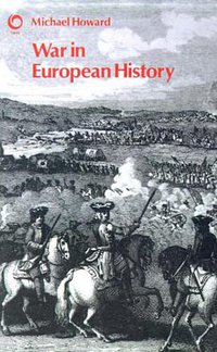 War in European History (Oxford Paperbacks 1976)