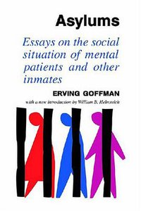 Asylums (Aldine Transaction 2007)