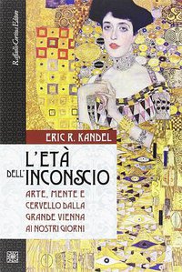 L'età dell'inconscio (Cortina Raffaello 2016)
