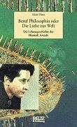 Beruf Philosophin oder Die Liebe zur Welt (Beltz Athenäum GmbH 2002)
