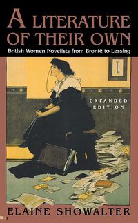 A Literature of Their Own (Princeton University Press 1998)