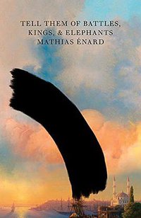 Tell Them of Battles, Kings, and Elephants (W. W. Norton & Company 2018)