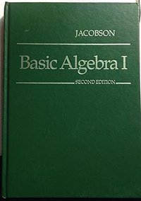 Basic Algebra I (W H Freeman & Co (Sd) 1985)