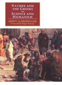 'Nature and the Greeks' and 'Science and Humanism' (Cambridge University Press 1996)