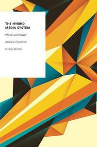 The Hybrid Media System (Oxford University Press 2017)