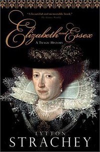 Elizabeth and Essex (Mariner Books 2002)