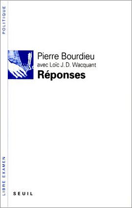 REPONSES. Pour une anthropologie réflexive