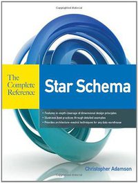 Star Schema The Complete Reference