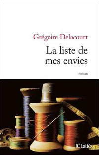 La liste de mes envies (JC Lattès 2012)