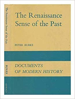 The Renaissance Sense of the Past