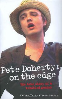 Pete Doherty: On the Edge (John Blake 2006)