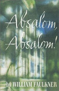 Absalom, Absalom! (Random House 2002)
