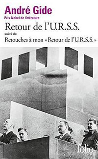 Retour de l'U.R.S.S. / Retouches à mon "Retour de l'U.R.S.S." (Folio 2009)