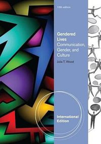 Gendered Lives, International Edition (Wadsworth Publishing 2012)