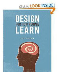 Design For How People Learn (New Riders Press 2011)