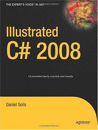 Illustrated C# 2008 (Windows.Net) (Apress 2008)
