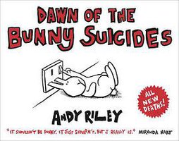 Dawn of the Bunny Suicides (Hodder & Stoughton 2010)