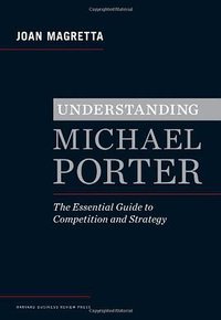 Understanding Michael Porter (Perseus 2011)