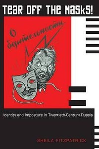 Tear Off the Masks! (Princeton University Press 2005)