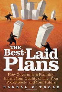 The Best-Laid Plans (Cato Institute 2007)