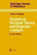 Statistical Decision Theory and Bayesian Analysis (Springer 1993)