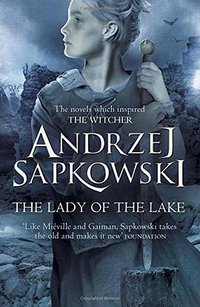 The Lady of the Lake (Gollancz 2017)