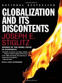 Globalization and Its Discontents (W W Norton & Co Inc 2002)