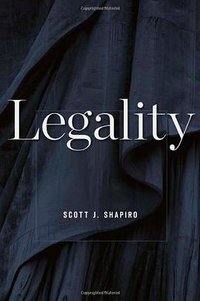 Legality (Belknap Press of Harvard University Press 2011)